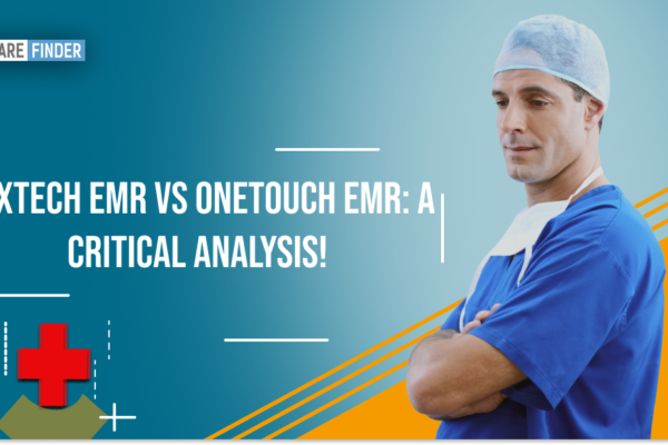 Nextech EMR vs Onetouch EMR: A Critical Analysis!