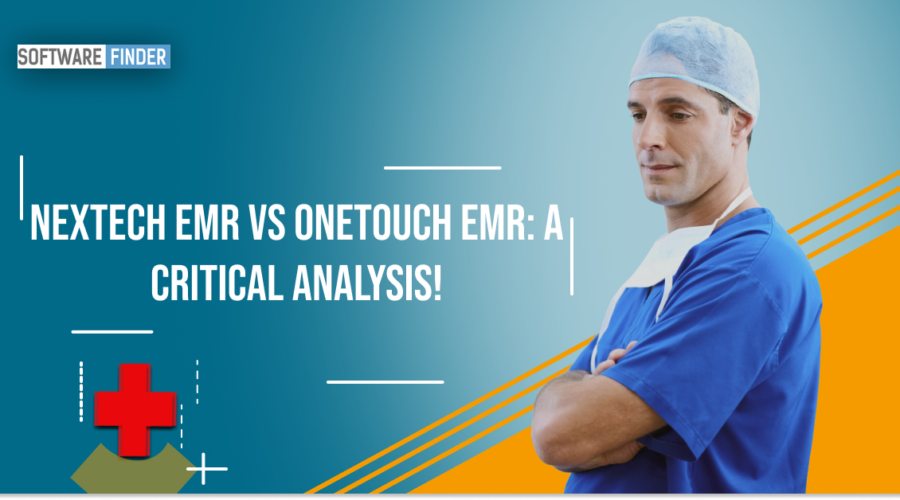 Nextech EMR vs Onetouch EMR: A Critical Analysis!
